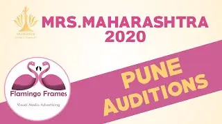 MRS.MAHARASHTRA 2020 | PUNE Auditions | Mediqueen Medico Pageant | Flamingo Frames