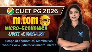 CUET PG 2026 M.COM | MICRO-ECONOMICS | UNIT-1| Nature & Scope of Economics, Marshall & Robins Views.