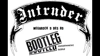 Intruder - Megarock @Bootleg 9 Des 89