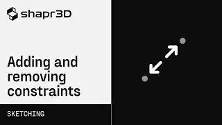 Shapr3D Manual - Adding and removing constraints | Sketching