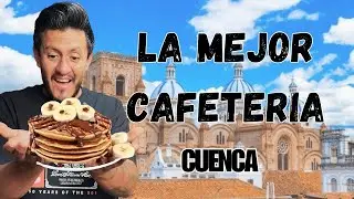 DESAYUNANDO EN LA MEJOR CAFETERÍA EN CUENCA🥞🍖 #viajes #comida #cafeteria #foodie 