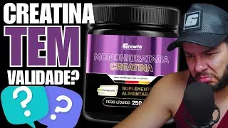 QUAL A VALIDADE DA CREATINA?