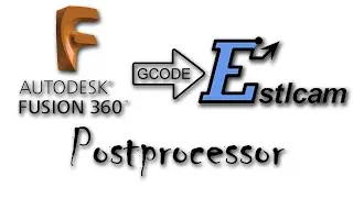 Fusion 360 Postprocessor für Estlcam
