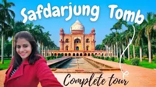 Safdarjung Tomb, Complete Tour 2022, Weekend Getaway Delhi Monuments @Justflowwithjuhi