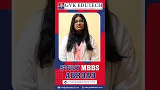Best consultancy for Studying MBBS Abroad - Student Testimonial | GVK EDUTECH