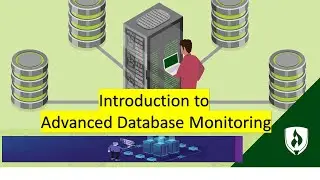 Advanced Database Monitoring