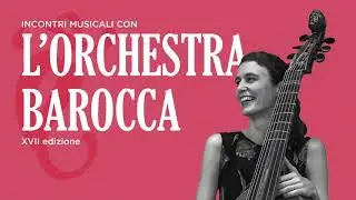 Incontri Musicali Orchestra Barocca 2021 (Trailer)