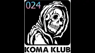 (HARD TECHNO - HARDCORE) KOMA KLUB 024