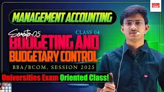 Budgeting and Budgetary Control Class 4 | Problem 2.4 Solution | Management Accounting BCom