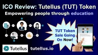 ICO Review: Tutellus TUT Token - Empowering People through Education - On Sale Now!