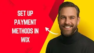 How to Set Up Payment Methods in Wix Fast and Easy! &ndash; Wix Website Builder Tutorial for Beginners