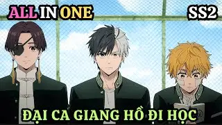 ALL IN ONE | Đại Ca Giang Hồ Trường Trung Học M&ugrave;a 2 Tập 1 - 12 | Wind Breaker | T&oacute;m Tắt Anime