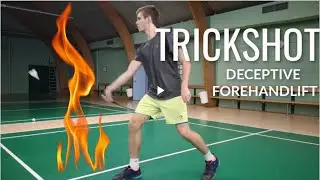 BADMINTON TRICK SHOT #36 - DECEPTIVE FOREHAND LIFT