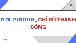 D DI.Pi Boon _ Chỉ Số Th&agrave;nh C&ocirc;ng  (Buổi 08) || FF Together _ 0867626288
