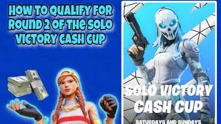 How to qualify for round 2 of the solo victory cash cup in chapter 4! (make ur first earnings)