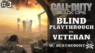 Call of Duty: Black Ops | Blind (First time) | Veteran | #3 - Big STRUGGLE