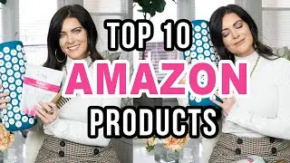 MY TOP 10 BEST AMAZON PRODUCTS OF ALL TIME | Amazon Must Haves!