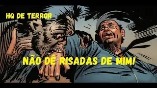 N&Atilde;O D&Ecirc; RISADAS DE MIM! - HQ de terror