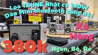 16/1/2026. Loa Tsune 140W chuẩn Nhật cực hay. Dàn Mini Victor JVC chất âm cực hay. Thanh lý Mic 450k