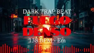 Dark Trap Type Beat 138 BPM | Fuego Denso (Em) | Atmospheric Hard Trap Instrumental 2025