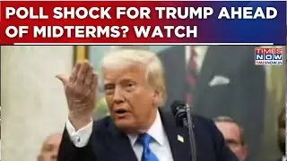 Donald Trump&rsquo;s Approval Rating Slumps To 60% Disapproval: Poll Shock Ahead Of Midterms | Watch