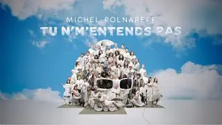 Michel Polnareff - Tu n'm'entends pas [Lyric video]