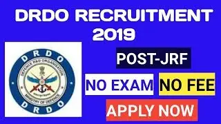 DRDO RECRUITMENT 2019 !! JUNIOR RESEARCH FELLOW (JRF) POST !! WALK FOR  INTERVIEW !!