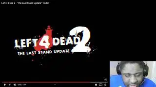 Left 4 Dead 2 The Last Stand Update Trailer Reaction