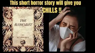 The Alchemist |A Short Horror Story| By H.P Lovecraft | Audiobook