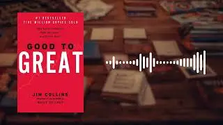 Краткое содержание книги &laquo;От хорошего к великому&raquo; | Джим Коллинз | Почему некоторые компании сове...