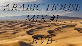 RVB - Arabic Trap And House Mix #1