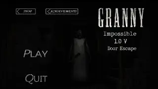 Granny Legacy 1.0 V , Imposibille , Door Escape, Never Seen, Preset 2 : &mdash; Mobile Version📱