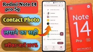 redmi note 14 pro 5g contact photo setting, redmi note 14 pro 5g number par photo kaise lagaye