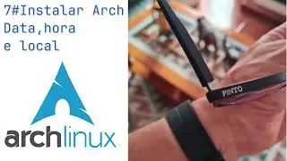 Instala&ccedil;&atilde;o do Arch Linux #7 Data, hora e local