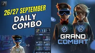 Grand Combat Daily Combo Cards 26 Sep 2024 | Grand Combat Daily Combo Cards | Grand Combat Combo
