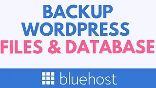 Как сделать резервную копию файлов и базы данных сайта WordPress на Bluehost (пошаговое руководство)