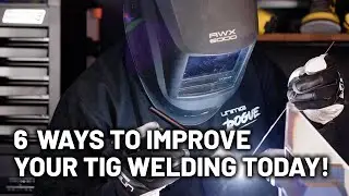6 TIG Welding Tips & Tricks! (Improve Your TIG Welding Today)
