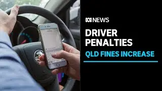 Tough new fines for Queensland driving offences | ABC News