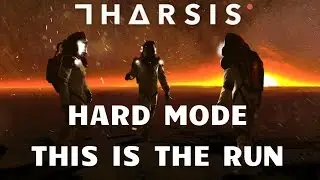 Tharsis - Сложный режим - Это забег