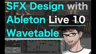Sound Design Tutorial with Ableton Live 10 Wavetable