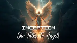Inception - She Talks To Angels - Dec 2025