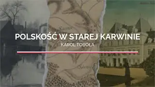 Karol Toboła - Dzieciństwo w Solcy | Polskość w Starej Karwinie