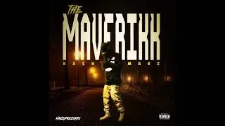 Kash Mavz -The Maverikk full mixtape-