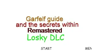 Garfelf Guide 2 : And The Secrets Within Remastered Losky DLC 1.4.3 With Original Scripts Android 