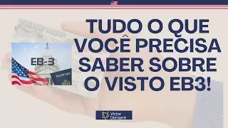 EB3 em 2025: Custos, prazos e PASSO A PASSO 🇺🇸✨