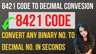 Binary-coded decimal: Convert any Binary number to equivalent Decimal number using BCD (8421) Code