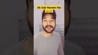 Ab Sab Harami Hai 😂😂 #shorts #viral #trending #ytshorts#harami #comedy #funny