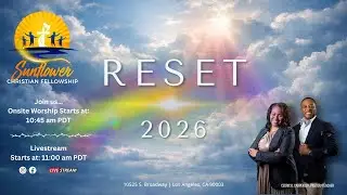 011826 Sunday Morning Worship @ 11:00am PST - Sunflower Christian Fellowship Church