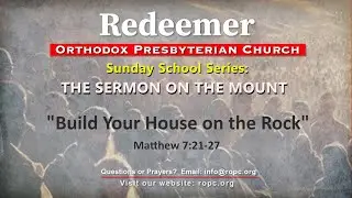 Sunday School Series: Sermon on the Mount-