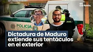 Terror exportado: c&oacute;mo el r&eacute;gimen de Maduro opera en otros pa&iacute;ses de Latinoam&eacute;rica  | En Contexto